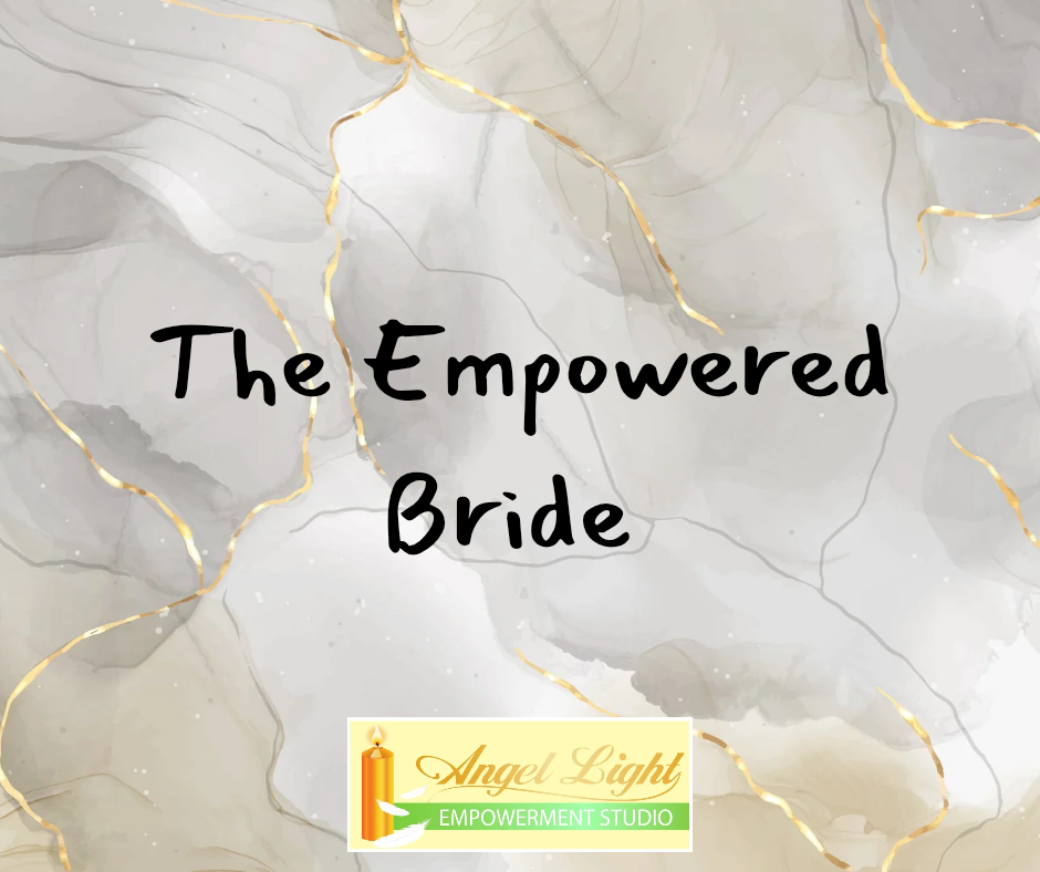 The Empowered Bride